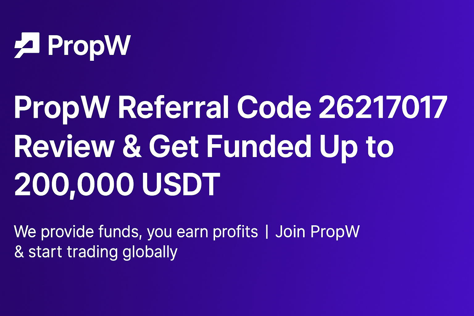 PropW Referral Code