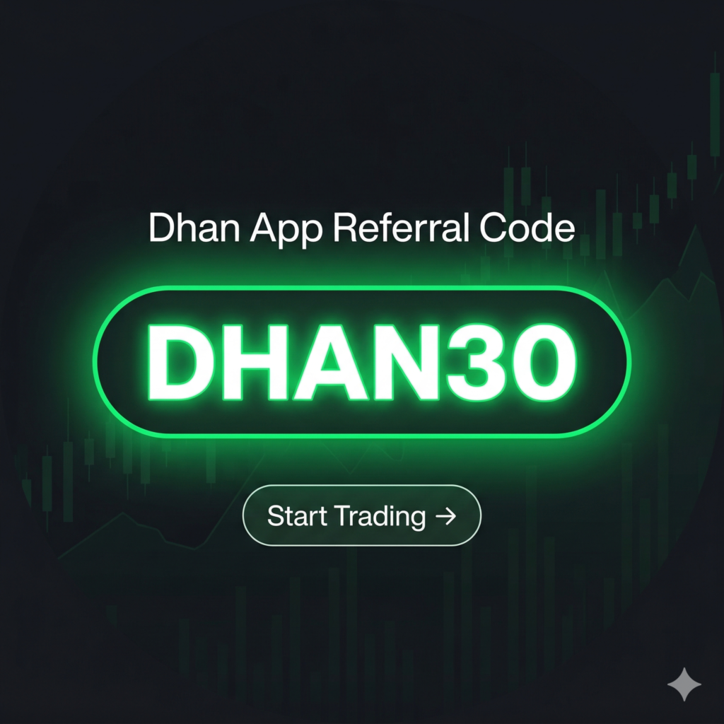 Dhan App Referral Code