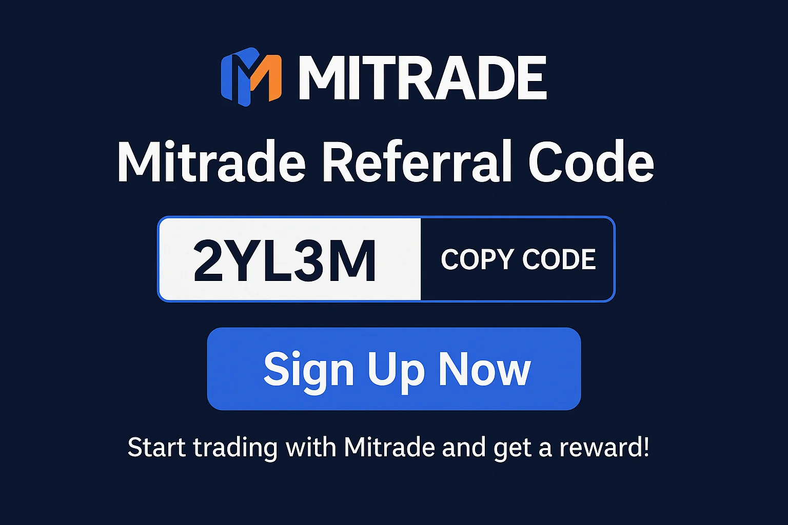 Mitrade Referral Code: 2YL3M - How to Sign Up