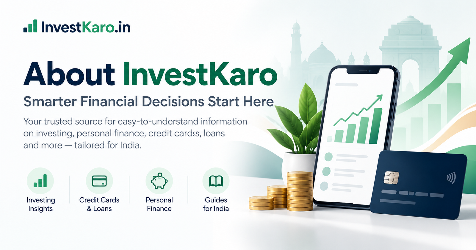 About InvestKaro – Indian finance guides, investment apps, credit card comparisons, and personal finance information.